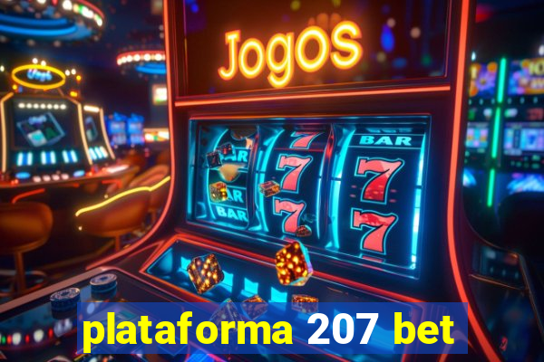 plataforma 207 bet